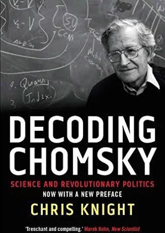 Decoding Chomsky: Science and Revolutionary Politics
