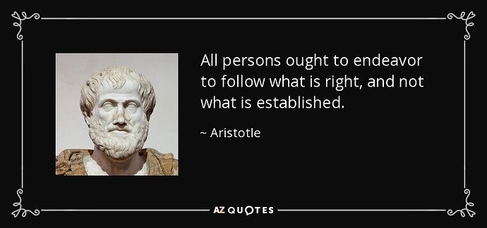 Image: quote-all-persons-ought-to-endeavor-to-follow-what-is-right-and-not-what-is-established-aristotle-37-69-39.jpg.1749c6374c2d66b83c5c34b2ea53b85f (850×400 38.5 KB) Image: quote-all-persons-ought-to-endeavor-to-follow-what-is-right-and-not-what-is-established-aristotle-37-69-39.jpg.1749c6374c2d66b83c5c34b2ea53b85f (850×400 38.5 KB)