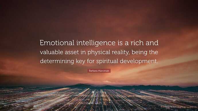 Image: 7814764-Barbara-Marciniak-Quote-Emotional-intelligence-is-a-rich-and (3840×2160 453 KB) Image: 7814764-Barbara-Marciniak-Quote-Emotional-intelligence-is-a-rich-and (3840×2160 453 KB)
